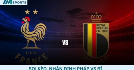 Soi kèo Pháp vs Bỉ 01h45 ngày 06/10/2026